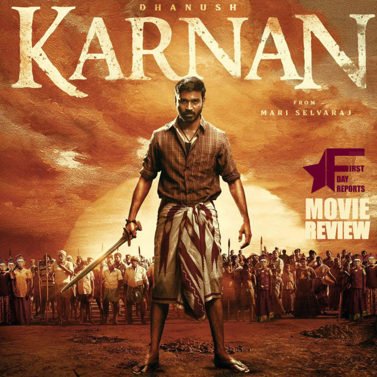 Dhanush's "KARNAN" Is A Masterpiece Movie| First Day Reports